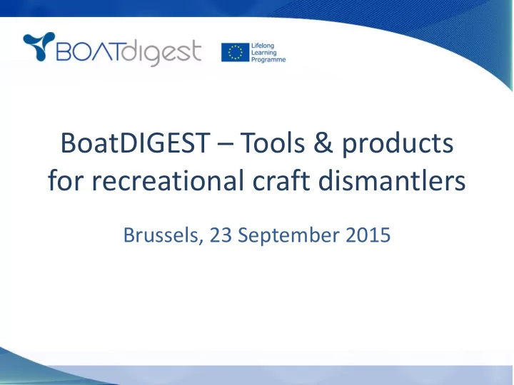 for recreational craft dismantlers