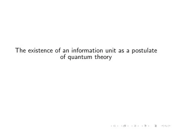 The existence of an information unit as a postulate  of quantum theory  What are the physical