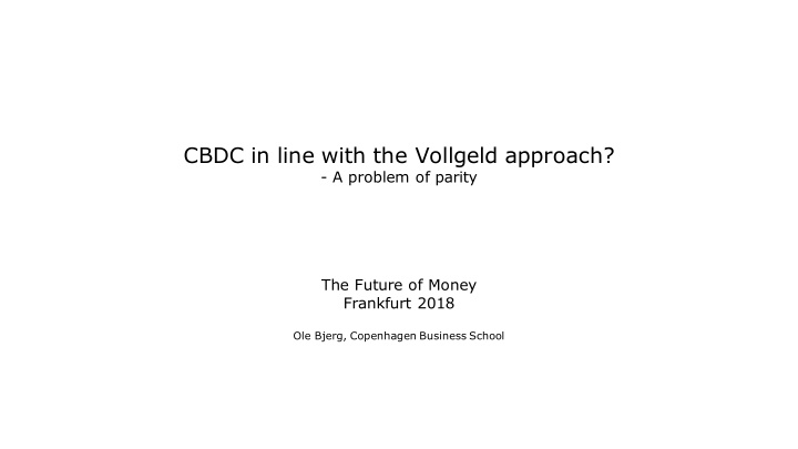 cbdc in line with the vollgeld approach