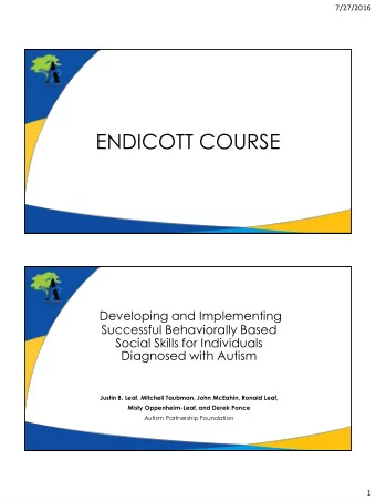 ENDICOTT COURSE  Developing and Implementing  Successful Behaviorally Based  Social Skills for