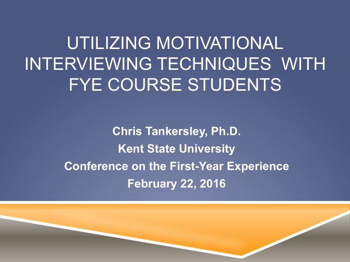 utilizing motivational interviewing techniques with fye