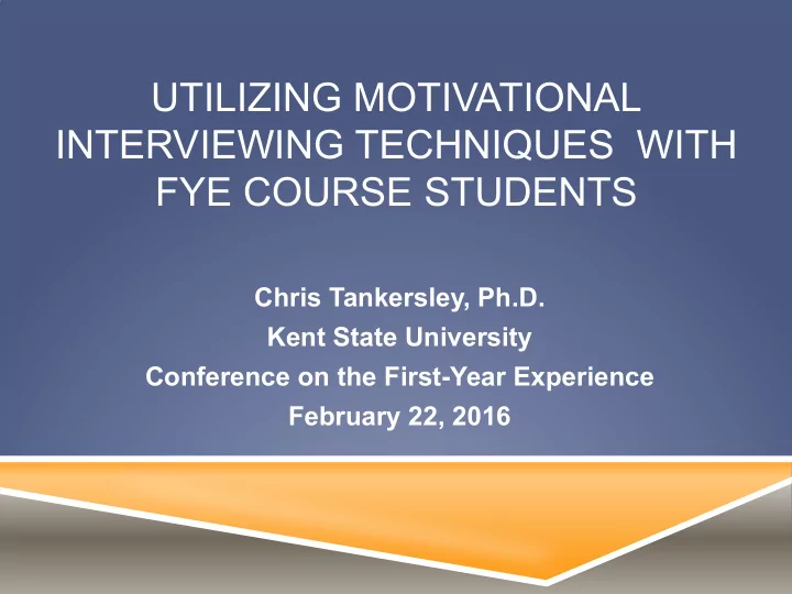 utilizing motivational interviewing techniques with fye