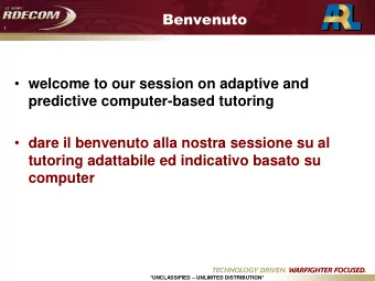 Benvenuto  1  welcome to our session on adaptive and  predictive computer-based tutoring