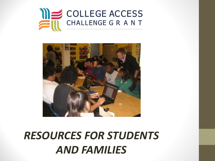 resources for students and families college access