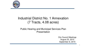 Industrial District No. 1 Annexation  (7 Tracts, 4.08 acres)  Public Hearing and Municipal Services