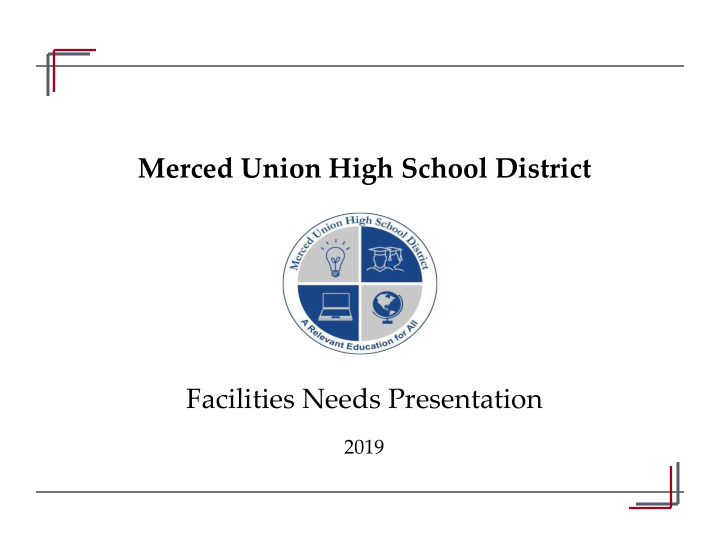 merced union high school district facilities needs