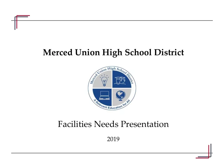 merced union high school district facilities needs