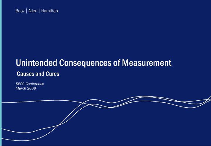 unintended consequences of measurement