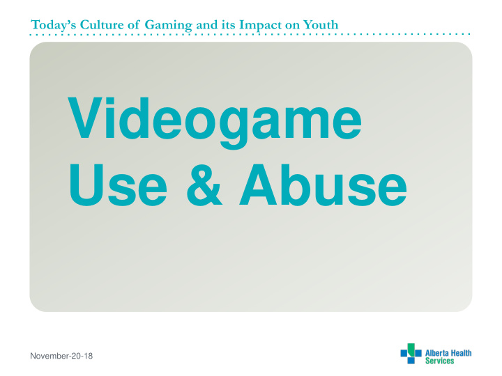 videogame use abuse