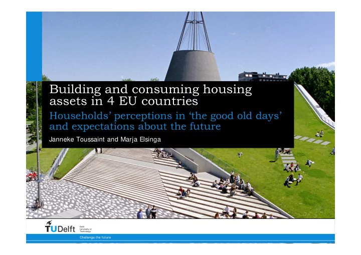 building and consuming housing assets in 4 eu countries
