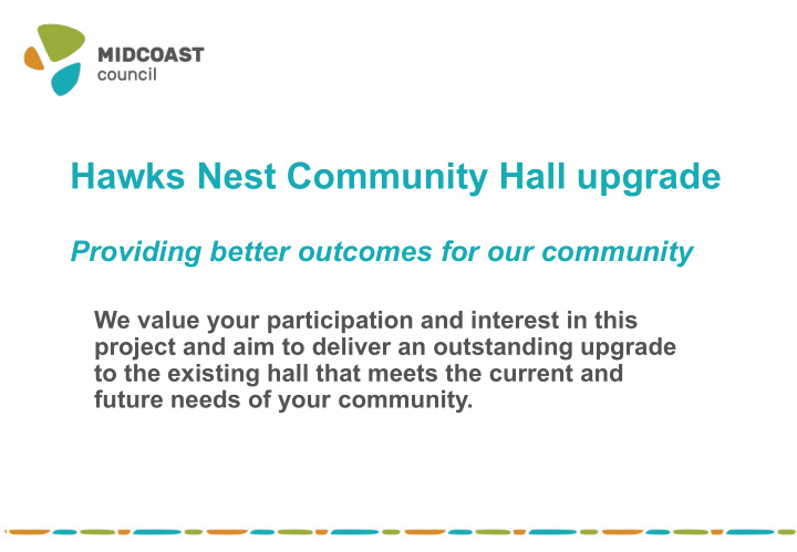 hawks nest community hall upgrade
