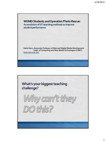 WDMD Students and Operation Photo Rescue:  An evolution of JIT teaching methods to improve  student