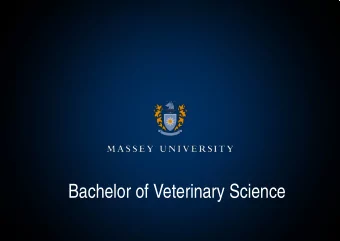 Bachelor of Veterinary Science  Why Become a Veterinarian?  Well to work with ANIMALS of