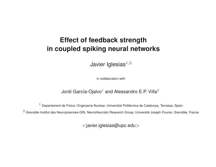effect of feedback strength in coupled spiking neural