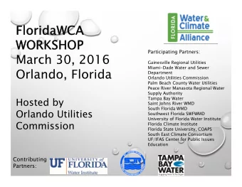FloridaWCA  FloridaWCA  WORKSHOP  WORKSHOP  Participating Partners:  March 30, 2016  Gainesville