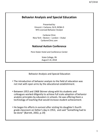 Behavior Analysis and Special Education  Presented by:  Vincent J. Carbone, Ed.D, BCBA-D  NYS
