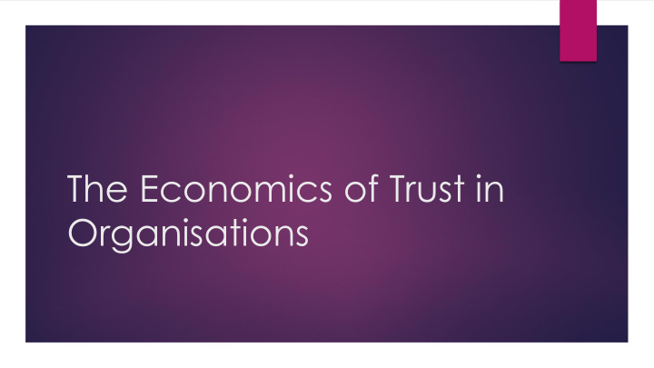 the economics of trust in