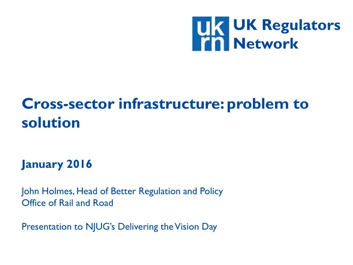 uk regulators network cross sector infrastructure problem
