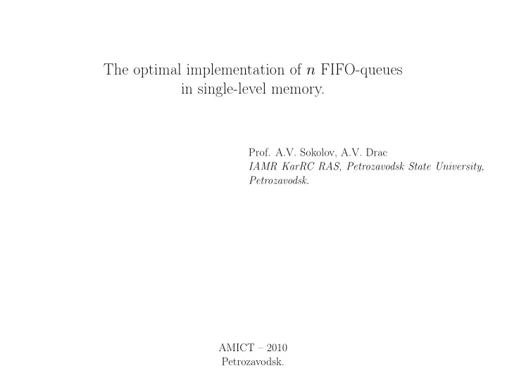 the optimal implementation of n fifo queues in single