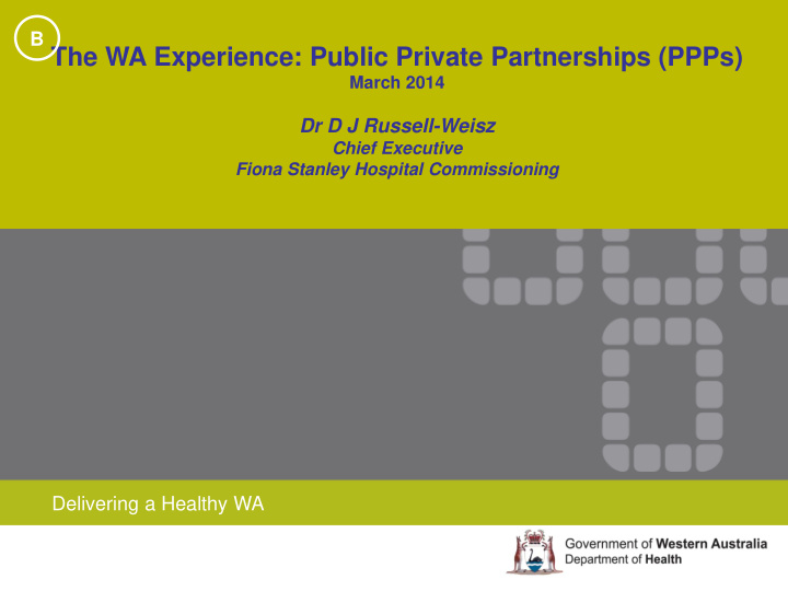 delivering a healthy wa ppps objectives are to motivate