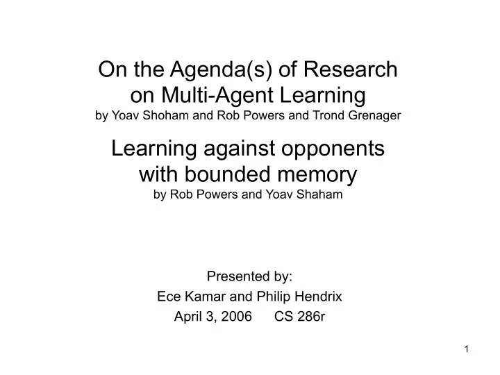on the agenda s of research on multi agent learning