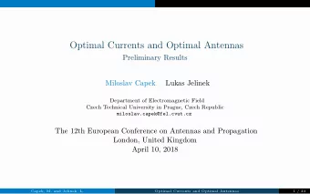 Optimal Currents and Optimal Antennas  Preliminary Results  Miloslav Capek  Lukas Jelinek