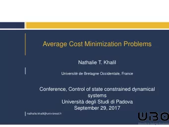Average Cost Minimization Problems  Nathalie T. Khalil  Universit de Bretagne Occidentale, France