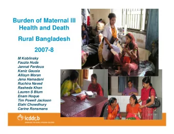 Burden of Maternal Ill  Health and Death  Rural Bangladesh  2007-8  M Koblinsky  Fauzia Huda