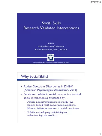 Social Skills  Research Validated Interventions  8/3/16  National Autism Conference  Rachel