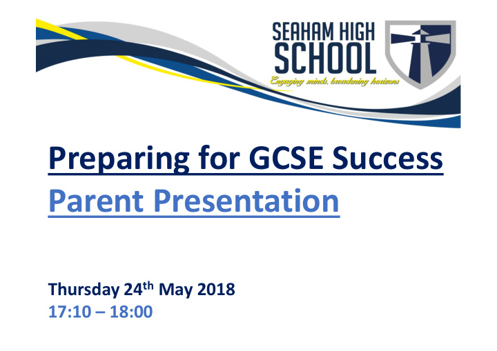 preparing for gcse success parent presentation