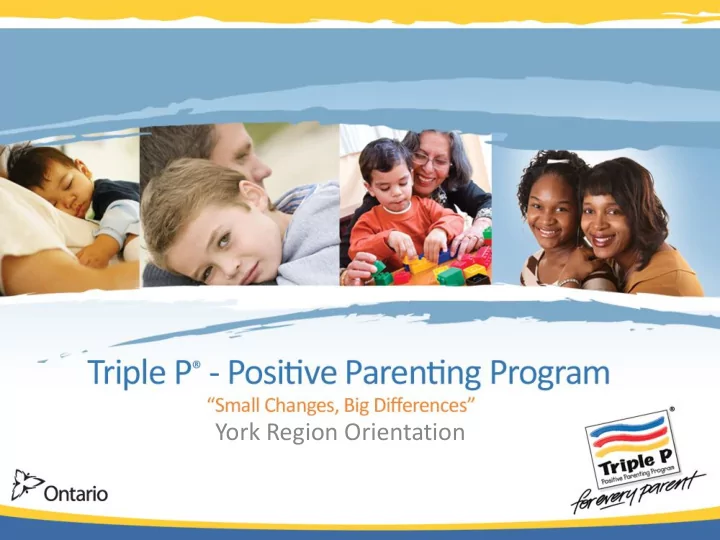 york region orientation what is triple p