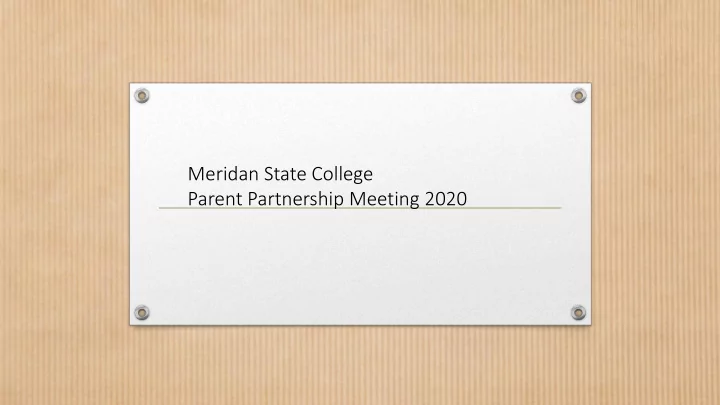 meridan state college parent partnership meeting 2020