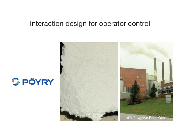 interaction design for operator control