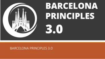 BARCELONA PRINCIPLES 3.0  Wh  Why 3.  y 3.0  The communication landscape is rapidly evolving. Some