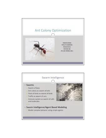 Ant Colony Optimization  EDWIN WONG  PHILLIP SUMMERS  ROSALYN KU  PATRICK XIE  PIC 10C SPRING 2011