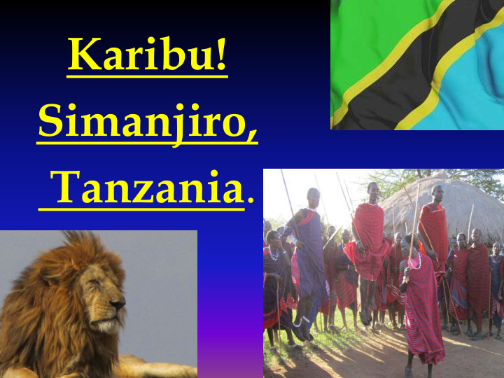 karibu simanjiro tanzania situated in east africa total