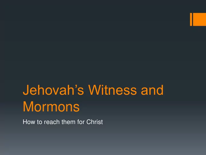 jehovah s witness and mormons