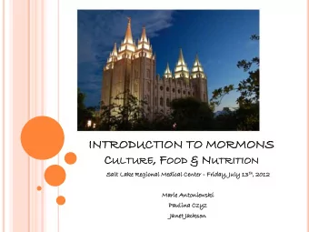 TURE , , F OOD OOD &amp; N N UTRITIO ITION , July 13 th th ,  Salt  lt Lake  ke Regional  onal