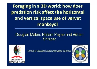 Foraging in a 3D world: how does  predation risk affect the horizontal  and vertical space use of