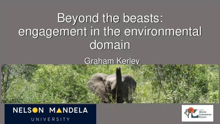 beyond the beasts engagement in the environmental domain