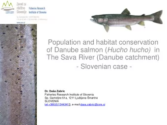 Population and habitat conservation of Danube salmon ( Hucho hucho) in  The Sava River (Danube