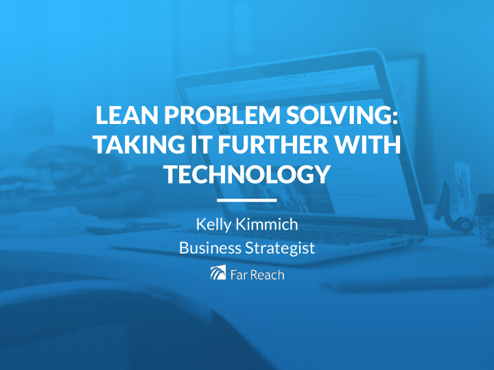 lean problem solving taking it further with technology