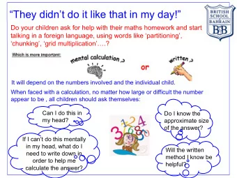 They didnt do it like that in my day!  Do your children ask for help with their maths