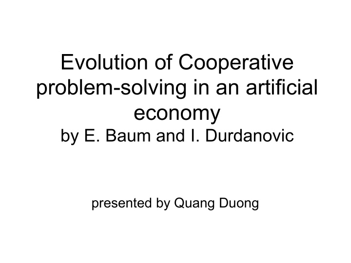 evolution of cooperative problem solving in an artificial