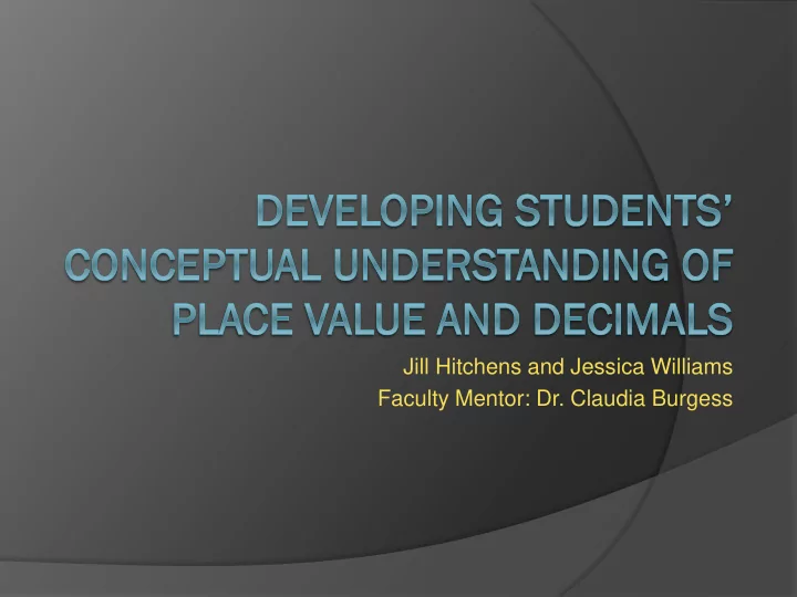 jill hitchens and jessica williams faculty mentor dr