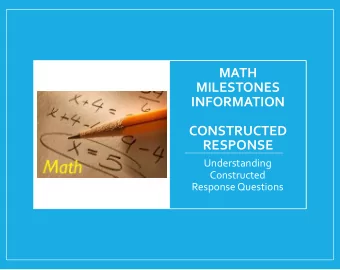 INFORMATION  CONSTRUCTED  RESPONSE  Understanding  Constructed  Response Questions  What can you