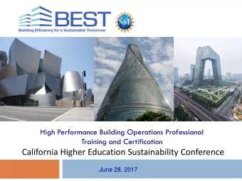 California Higher Education Sustainability Conference  June 28, 2017  Agenda  2  I.  BEST Center