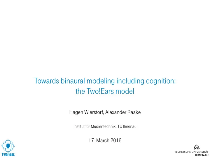 towards binaural modeling including cognition the two