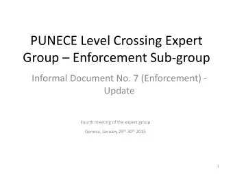 Group  Enforcement Sub-group  Informal Document No. 7 (Enforcement) -  Update  Fourth meeting of