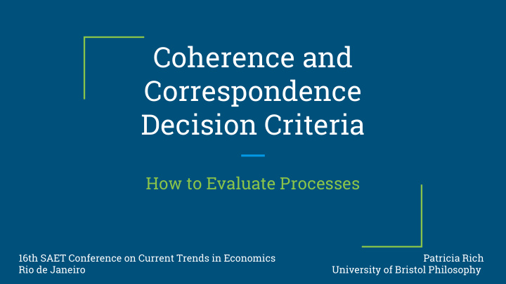coherence and correspondence decision criteria